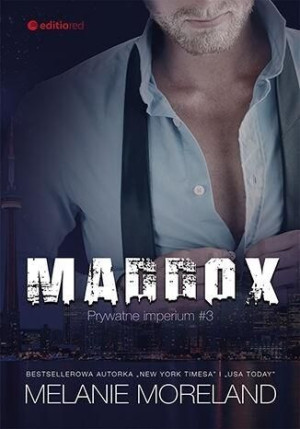Prywatne imperium. Tom 3. Maddox