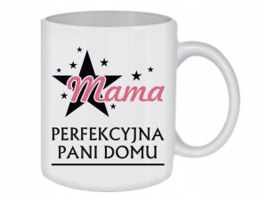 Kubek 300ml Mama Perfekcyjna Pani Domu /ko153