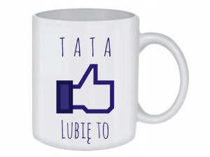 KUBEK 300ml na Dzień Ojca - TATA LUBIĘ TO /ko172