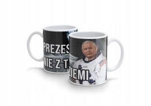 Kubek Jarosław Kaczyński PREZES NIE Z TEJ ZIEMI