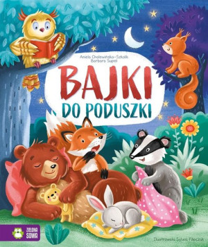 Bajki do poduszki Aniela Cholewińska-Szkolik, Barbara Supeł, Sylwia