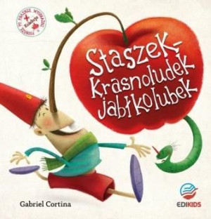 Staszek krasnoludek jabłkolubek Gabriel Cortina