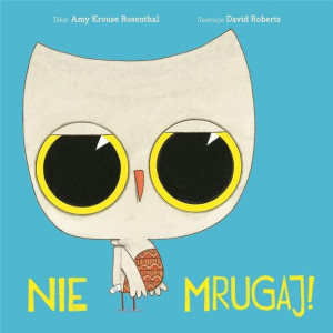 Nie mrugaj! Amy Krouse Rosenthal