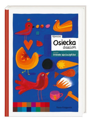 Agnieszka Osiecka dzieciom Agnieszka Osiecka, Elżbieta Wasiuczyńska