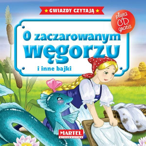 Bajki do poduszki- O zaczarowanym węgorzu... +CD praca zbiorowa