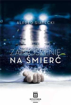 Zaproszenie na śmierć Alfred Siatecki