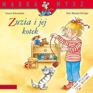 Mądra Mysz. Zuzia i jej kotek Liane Schneider, Eva Wenzel-Burger