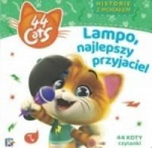 44 Koty. Historie z morałem. Lampo, najlepszy... praca zbiorowa