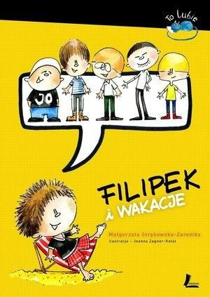 Filipek i wakacje Małgorzata Strękowska-Zaremba
