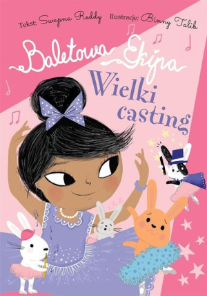 Baletowa Ekipa. Wielki casting Swapna Reddy, Ewelina Gałdecka