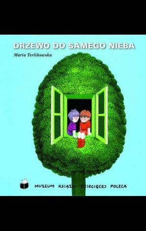 Drzewo do samego nieba Maria Terlikowska
