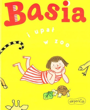 Basia i upał w zoo Zofia Stanecka, Mariann Oklejak