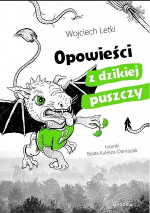 Opowieści z dzikiej puszczy Wojciech Letki