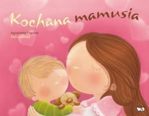 Kochana mamusia Agnieszka Frączek