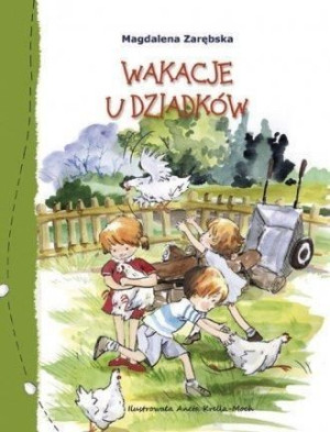 Wakacje u dziadków Magdalena Zarębska
