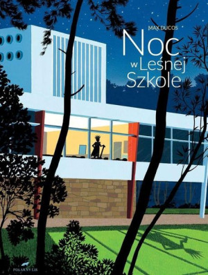 Noc w leśnej szkole Max Ducos