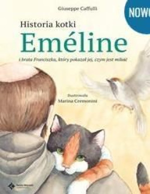 Historia kotki Emeline i brata Franciszka, któ Giuseppe Caffulli