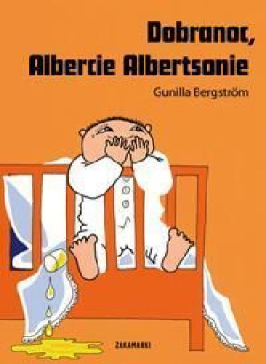 Dobranoc, Albercie Albertsonie Gunilla Bergström