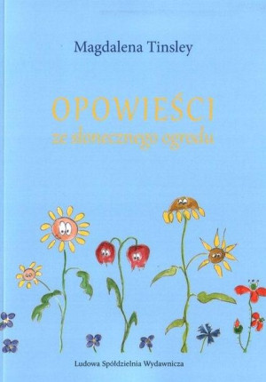 Opowieści ze słonecznego ogrodu Tinsly Magdalena