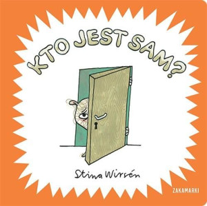 Kto jest sam? Stina Wirsn