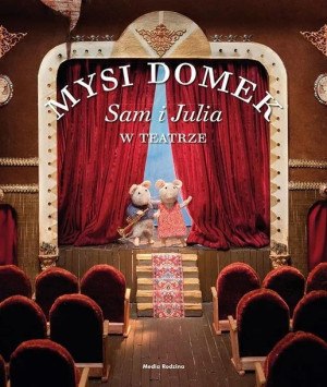 Mysi Domek. Sam i Julia w teatrze TW Karina Schaapman