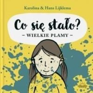 Co się stało? Wielkie plamy Karolina Lijklema, Hans Lijklema