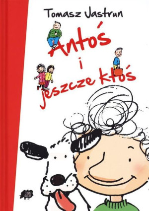 Antoś i jeszcze ktoś Tomasz Jastrun