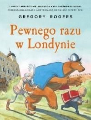 Pewnego razu w Londynie Gregory Rogers