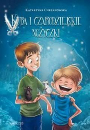 Kuba i czarodziejskie nożyczki Katarzyna Chrzanowska