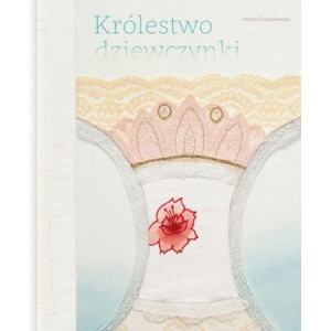 Królestwo dziewczynki Iwona Chmielewska