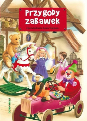 Przygody zabawek SIEDMIORÓG Katarzyna Najman