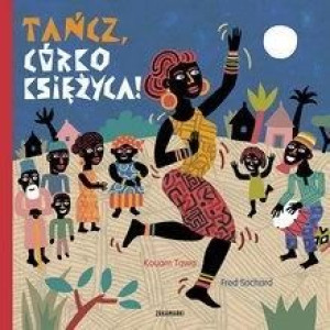 Tańcz, Córko Księżyca! Kouam Tawa