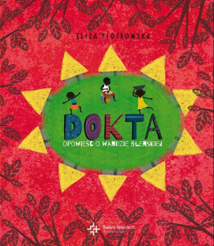 Dokta. Opowieść o Wandzie Błeńskiej Eliza Piotrowska