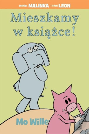 Mieszkamy w książce! TW Mo Willems