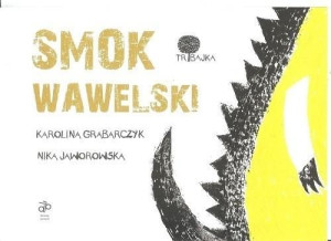 Smok Wawelski Karolina Grabarczyk, Nika Jaworowska-Duchlińska