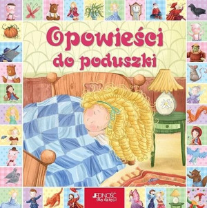 Opowieści do poduszki praca zbiorowa
