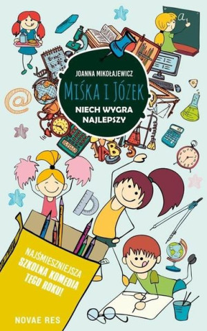Miśka i Józek. Niech wygra najlepszy Joanna Mikołajewicz