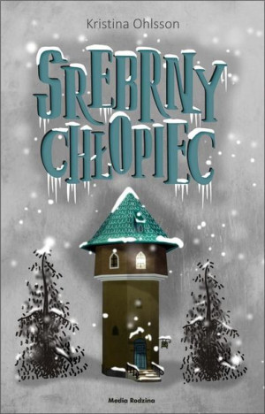 Srebrny Chłopiec Kristina Ohlsson
