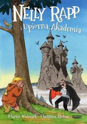 Nelly Rapp i Upiorna Akademia Martin Widmark, Christina Alvner