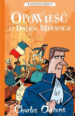 Opowieść o dwóch miastach Charles Dickens