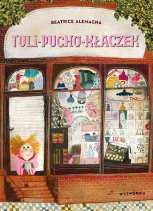 Tuli-pucho-kłaczek Beatrice Alemagna