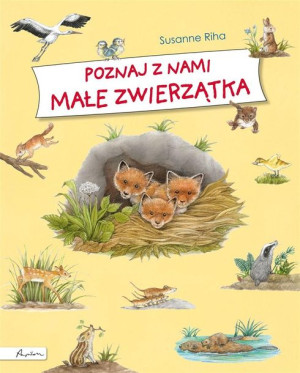 Poznaj z nami małe zwierzątka Riha Susanne