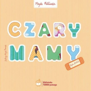 Czary mamy Magda Małkowska