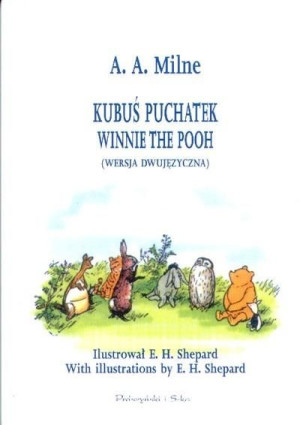 Kubuś Puchatek wersja dwujęzyczna w.2021 Alan Alexander Milne