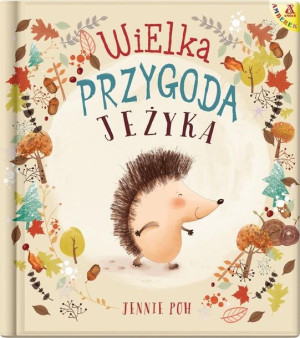 Wielka przygoda Jeżyka Jennie Poh