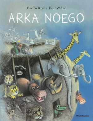 Arka Noego Piotr Wilkoń, Józef Wilkoń