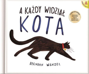 A każdy widział kota Brendan Wenzel