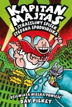Kapitan Majtas i straszliwy spisek Stefana Spodniosika