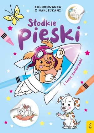 Słodkie zwierzaki. Słodkie pieski i inne zwierzaki. Kolorowanka z naklejkam