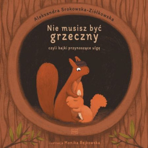 Nie musisz być grzeczny Srokowska-Ziółkowska